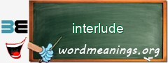 WordMeaning blackboard for interlude